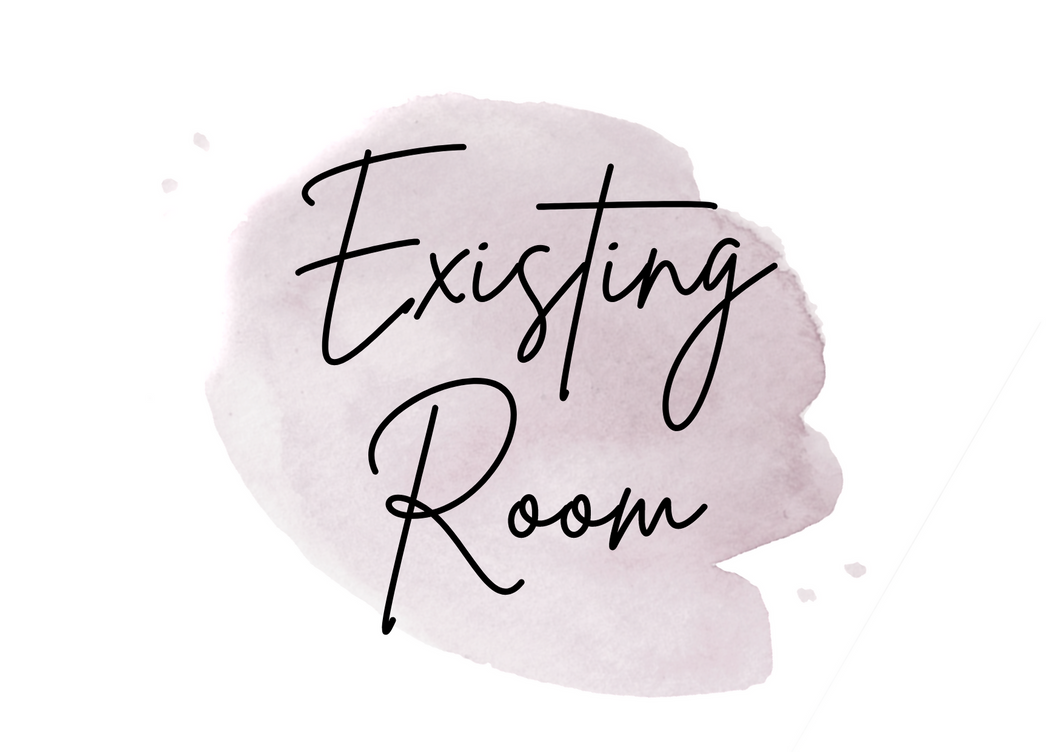 EXISTING ROOM CONSULTATION